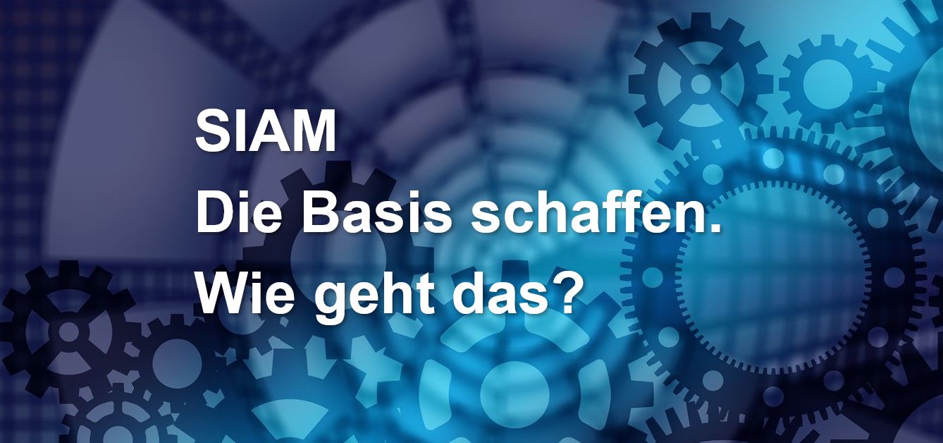 SIAM - Die Basis schaffen