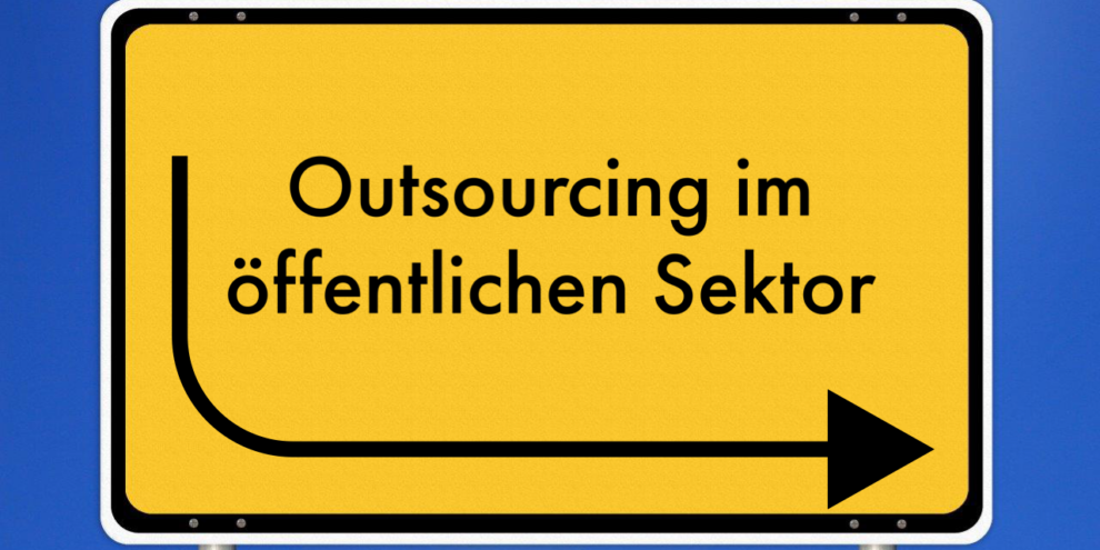 Outsourcing im öffentlichen Sektor