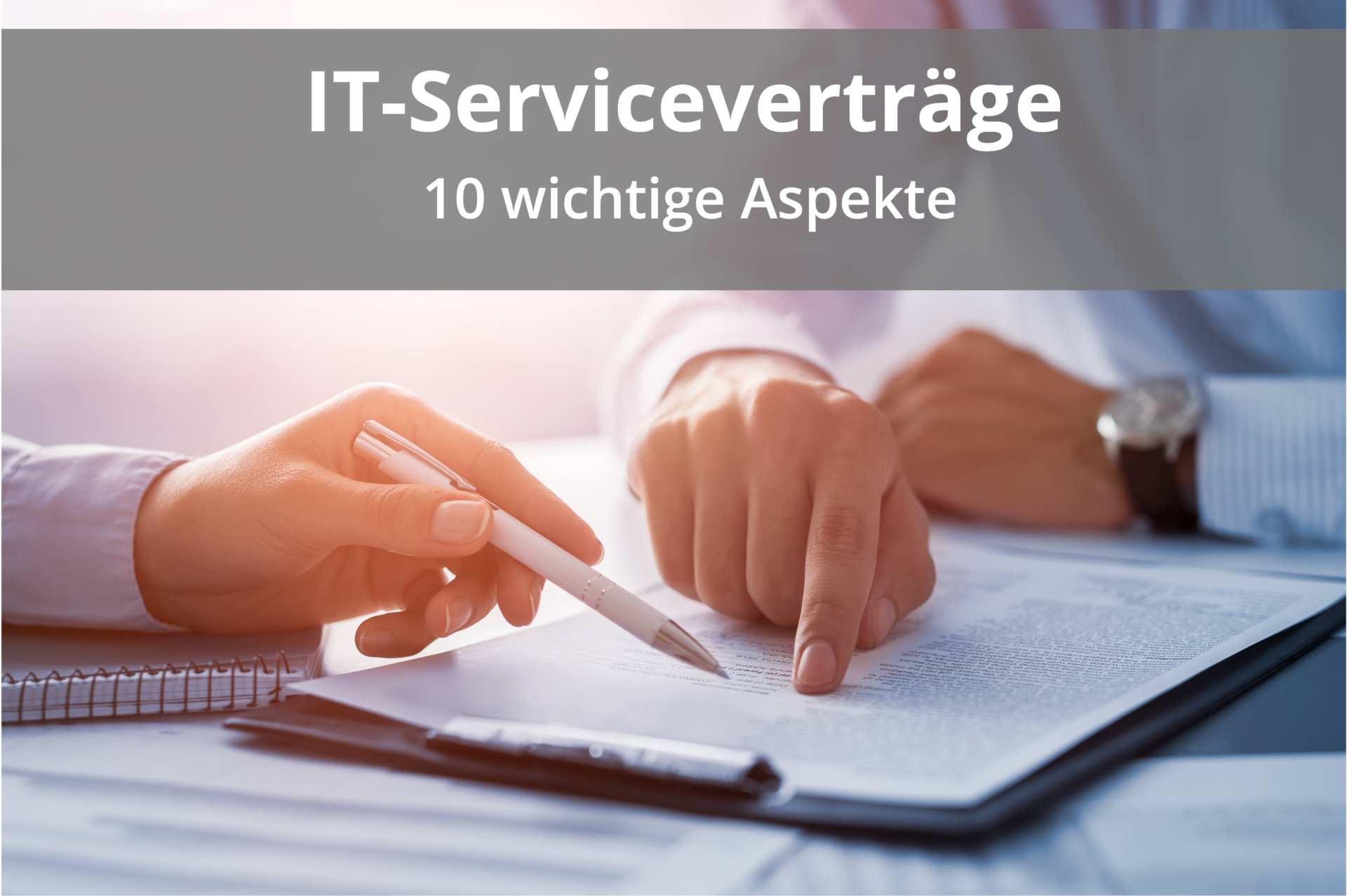 Header IT-Serviceverträge wichtige Aspekte